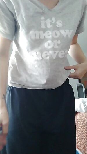 irst time titty drop... it’s meow or never